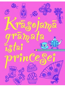 Krāsojamā grāmata īstai princesei Krāsojamā grāmata īstai princesei