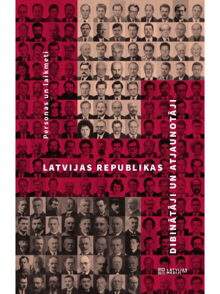 Latvijas Republikas dibinātāji un atjaunotāji Latvijas Republikas dibinātāji un atjaunotāji