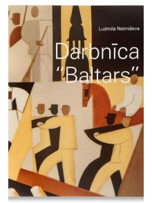 Darbnīca Baltars. Latvijas mākslas klasika