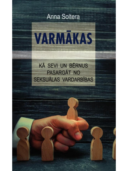 Varmākas. Kā sevi un bērnus pasargāt no seksuālas vardarbības