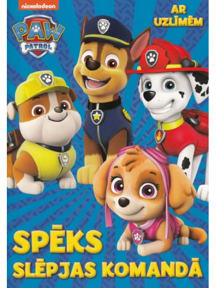 Paw Patrol. Spēks slēpjas komandā. Ar uzlīmēm Paw Patrol. Spēks slēpjas komandā. Ar uzlīmēm