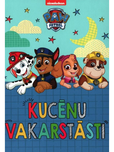 Paw Patrol. Kucēnu vakarstāsti Paw Patrol. Kucēnu vakarstāsti