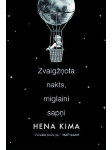 Zvaigžņota nakts, miglaini sapņi