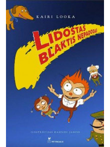 Lidostas blaktis nepadodas