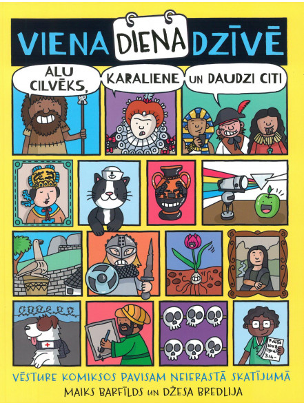 Viena diena dzīvē - alu cilvēks, karaliene un visi citi