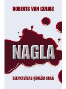 Nagla. Slepkavības ķīniešu * stilā