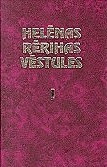 Helēnas Rērihas vēstules 1929- 1938 1.sēj. Helēnas Rērihas vēstules 1929- 1938 1.sēj.