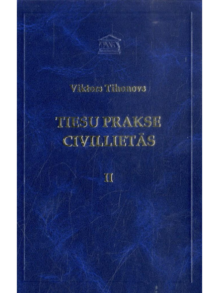 Tiesu prakse civillietās II  Tiesu prakse civillietās II