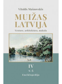 Muižas Latvijā 4. Enciklopēdija N - Š