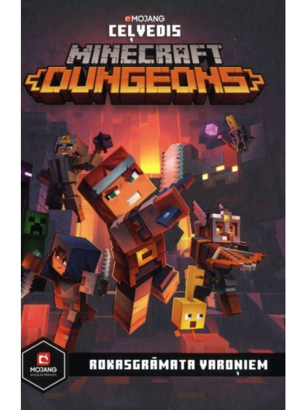 Minecraft. Ceļvedis Minecraft Dungeons. Rokasgrāmata varoņiem Minecraft. Ceļvedis Minecraft Dungeons. Rokasgrāmata varoņiem