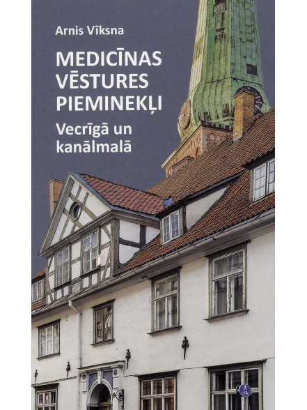 Medicīnas vēstures pieminekļi  Medicīnas vēstures pieminekļi