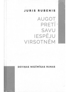 Augot pretī savu iespēju virsotnēm