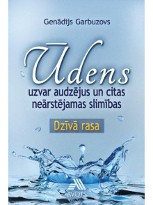 Ūdens uzvar audzējus un citas neārstējamas slimības
