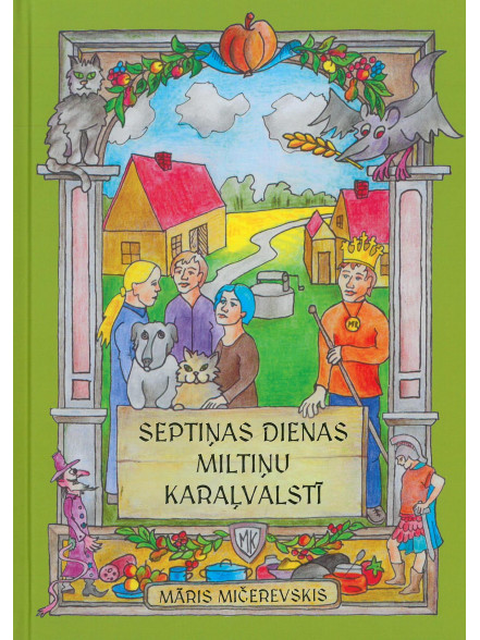 Septiņas dienas Miltiņu karaļvalstī