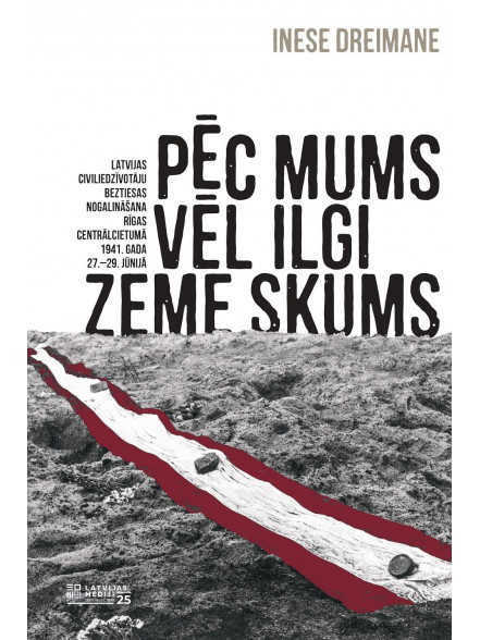 Pēc mums vēl ilgi zeme skum