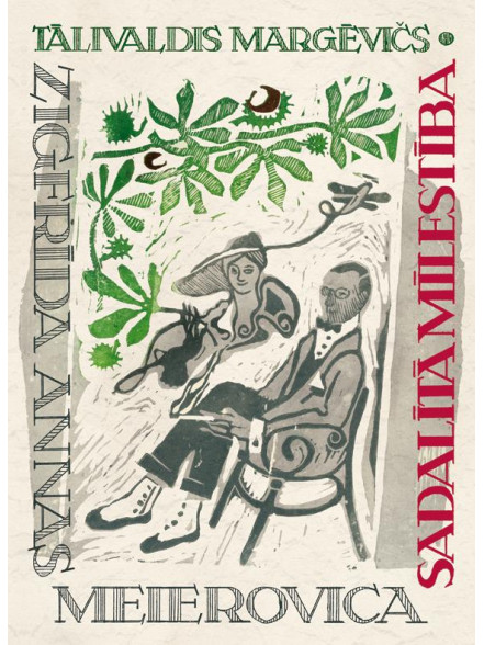 Zigfrīda Annas Meirovica sadalītā mīlestība