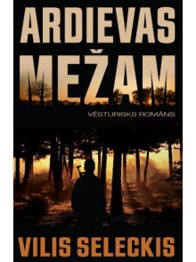 Ardievas mežam  Ardievas mežam