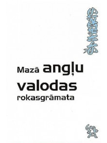 Špikeris. Mazā angļu valodas rokasgrāmata Špikeris. Mazā angļu valodas rokasgrāmata