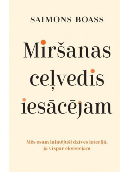 Miršanas ceļvedis iesācējam Miršanas ceļvedis iesācējam