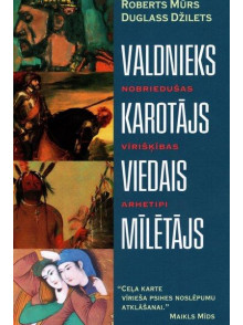 Valdnieks. Karotājs. Viedais. Mīlētājs