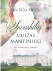 Snoushilas muižas mantinieki Snoushilas muižas mantinieki