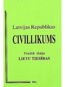 Civillikums 3.daļa. Lietu  tiesības 658-13