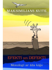 Efekti un defekti. Monologi ar āža kāju