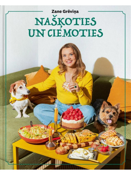 Našķoties un ciemoties. 107 normālas receptes, ar kurām dalīties (vai arī nedalīties)