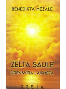 Zelta saule Ūdensvīra laikmetā Zelta saule Ūdensvīra laikmetā