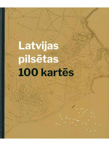 Latvijas pilsētas 100 kartes