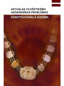 Aktuālas cilvēktiesību aizsardzības problēmas Aktuālas cilvēktiesību aizsardzības problēmas