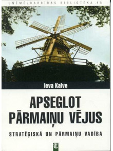 Apseglot pārmaiņu vējus 