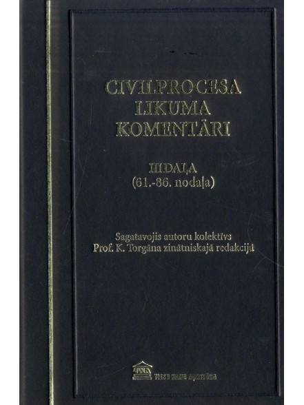 Civilprocesa likuma komentāri III (61.-86. nodaļa)  Civilprocesa likuma komentāri III (61.-86. nodaļa)