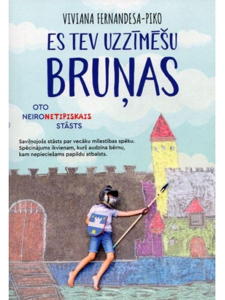 Es tev uzzīmēšu bruņas