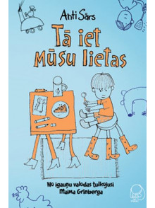 Tā iet mūsu lietas 