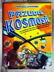 Piedzīvojumu astronomija. Pazudis kosmosā Piedzīvojumu astronomija. Pazudis kosmosā