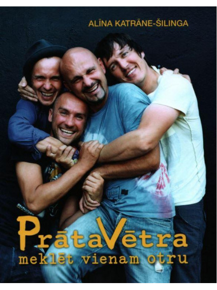 Prāta Vētra. Meklēt vienam otru Prāta Vētra. Meklēt vienam otru