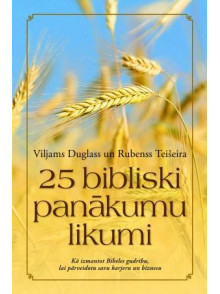Bībeles gudrību, lai pārveidotu savu karjeru un biznesu  Bībeles gudrību, lai pārveidotu savu karjeru un biznesu