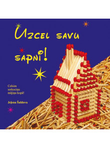 Uzcel savu sapni 