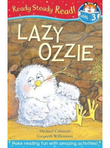 Ready Steady Read: Lazy Ozzie - Level 3 Ready Steady Read: Lazy Ozzie - Level 3