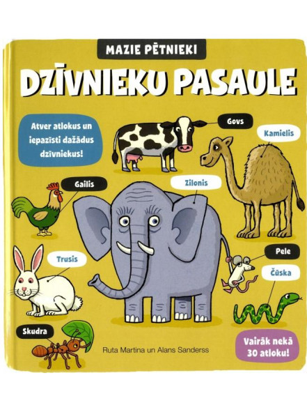 Mazie pētnieki. Dzīvnieku pasaule. Vairāk nekā 30 atloku Mazie pētnieki. Dzīvnieku pasaule. Vairāk nekā 30 atloku