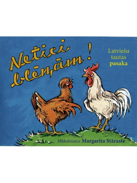 Netici blēņām! Latviešu tautas pasaka