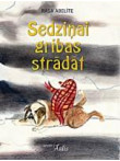 Sedziņai gribas strādāt 