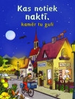 Kas notiek naktī, kamēr tu guli? Kas notiek naktī, kamēr tu guli?