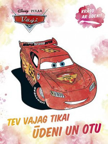 Vāģi. Krāso ar ūdeni! Tev vajag tikai ūdeni un otu Vāģi. Krāso ar ūdeni! Tev vajag tikai ūdeni un otu