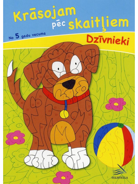 Krāsojam pēc skaitļiem. Dzīvnieki. No 5 gadu vecuma  Krāsojam pēc skaitļiem. Dzīvnieki. No 5 gadu vecuma
