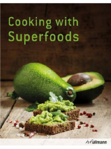 Cooking With Superfoods Cooking With Superfoods