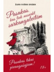 Pasakas, kas liek nosarkt sarkangalvītēm. 18+ Pasakas, kas liek nosarkt sarkangalvītēm. 18+