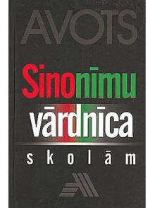 Sinonīmu vārdnīca skolām 8 000 šķirkļu