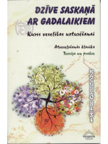 Dzīve saskaņā ar gadalaikiem Kurss veselības uzturēšanai
